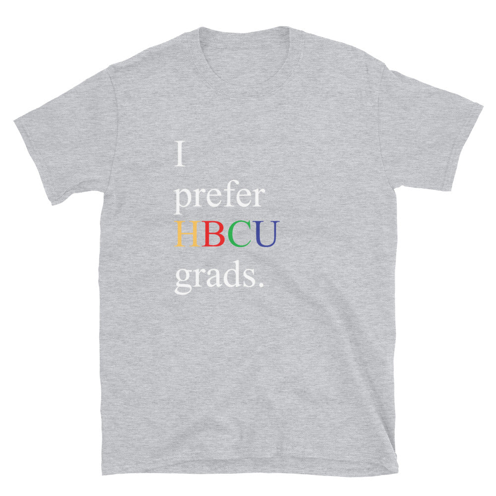 Prefer HBCU Grads - Short-Sleeve Unisex T-Shirt